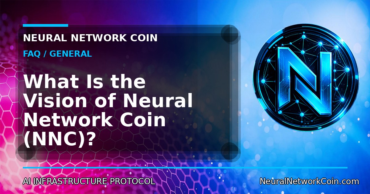 What Is the Vision of Neural Network Coin (NNC)?