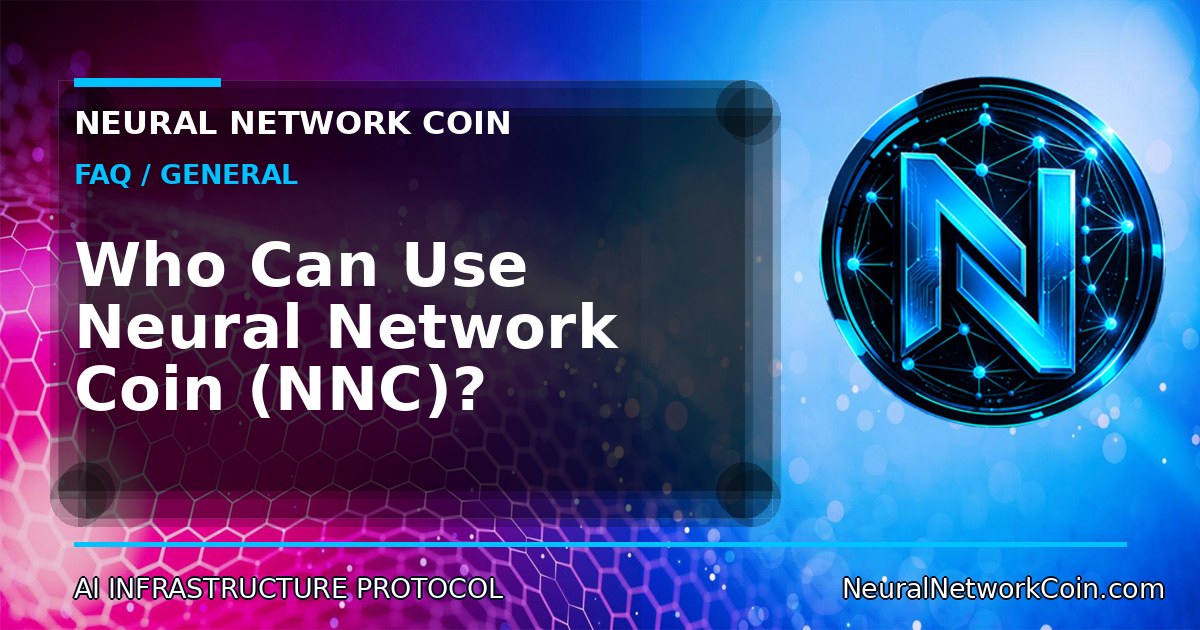 Who Can Use Neural Network Coin (NNC)?